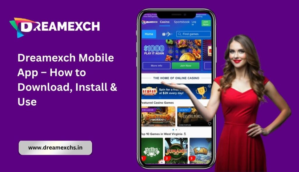 Dreamexch Mobile App – How to Download, Install & Use