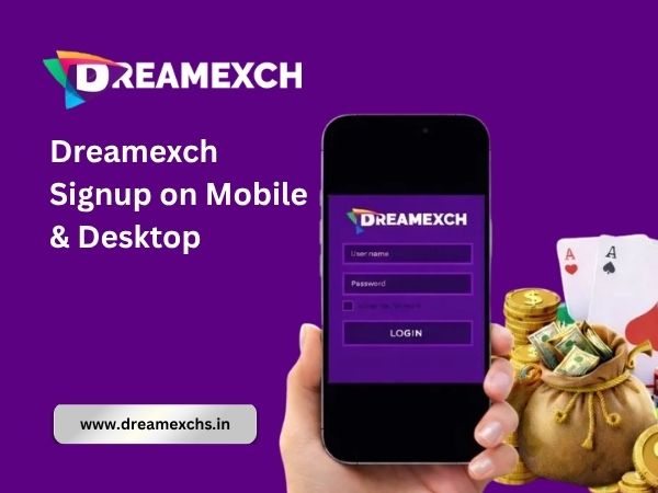 Dreamexch Signup on Mobile & Desktop
