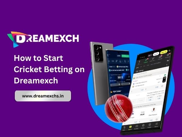 How to Start Cricket Betting on Dreamexch